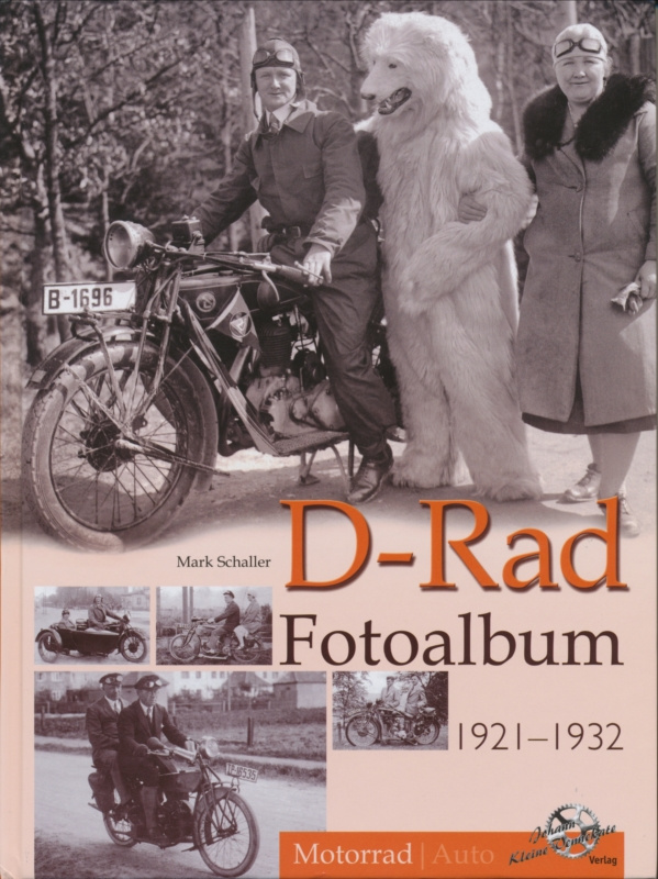 D-Rad Fotoalbum 1921 - 1932 - Autor: Mark Schaller